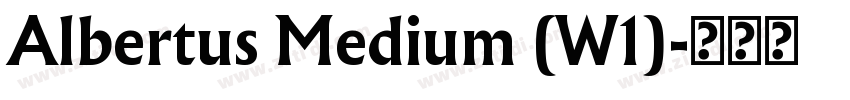 Albertus Medium (W1)字体转换